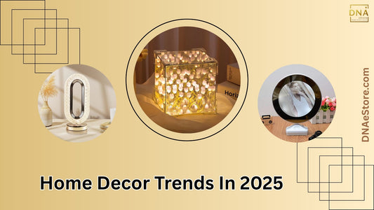 Home Decor Trends That Will Rule in  2025