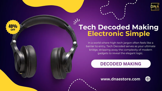 Tech Decoded Making Electronic Simple at DNA eStore