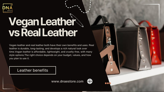 Vegan Leather vs. Real Leather: Which Material Is Right for You?