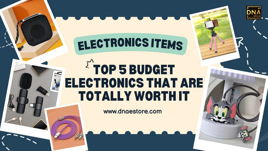 Top 5 Budget Electronics That Are Totally Worth It | DNA eStore